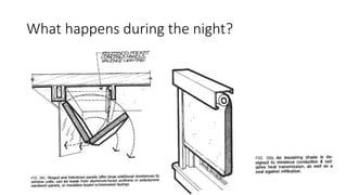 What happens during the night?
 