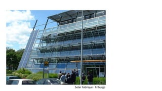 Solar Fabrique - Friburgo
 