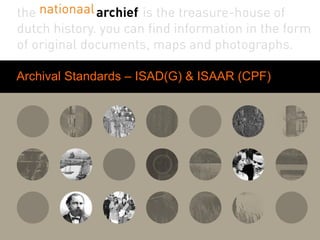 Archival Standards – ISAD(G) & ISAAR (CPF) 