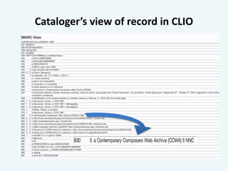 Cataloger’s view of record in CLIO 
 