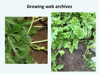 Growing web archives 
 