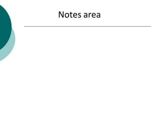 Notes area
 