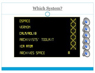 Which System? 
 