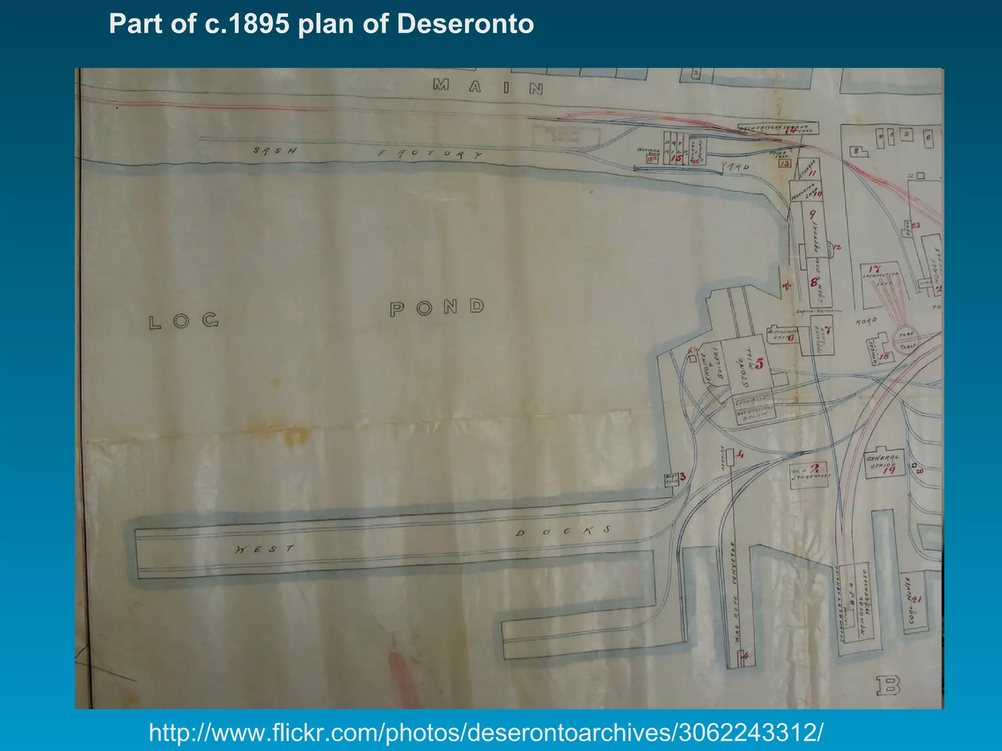 http://www.flickr.com/photos/deserontoarchives/3062243312/ Part of c.1895 plan of Deseronto 