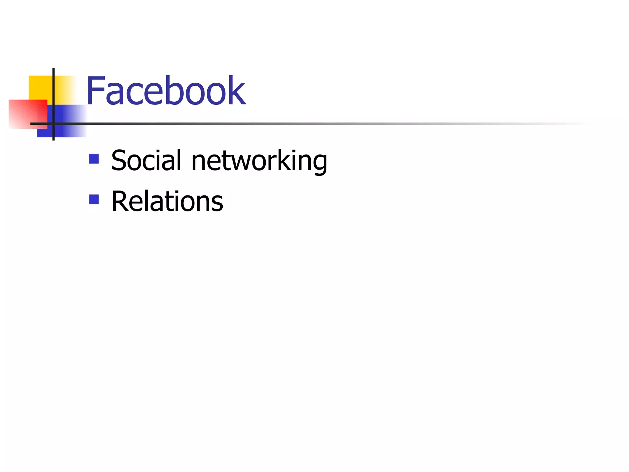 Facebook Social networking Relations
