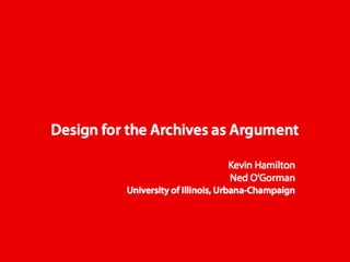Design for the archives as argument