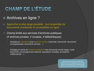 Champ de l’étudeArchives en ligne ?