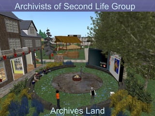 Archives Land Archivists of Second Life Group