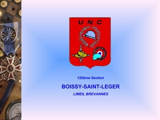 125ème Section BOISSY-SAINT-LEGER LIMEIL BREVANNES 