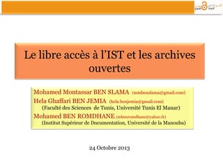 Le libre accès à l'IST et les Archives ouvertes