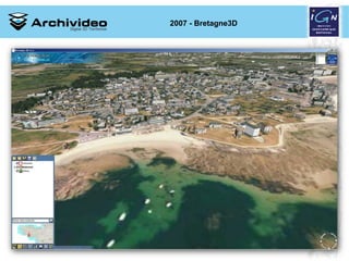2007 - Bretagne3D




                    6 2008
 