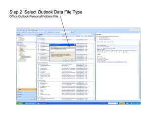 Step 1:  Create an Outlook Data File File, New, Outlook Data File 