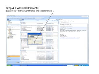 Step 3:  Name the Outlook Data File (.pst file) Example: “ArchMail-01-07thru12-07” (will become: ArchMail-01-07thru12-07.pst ) 