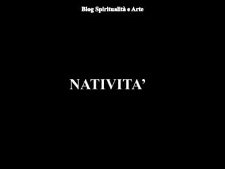NATIVITA’
 