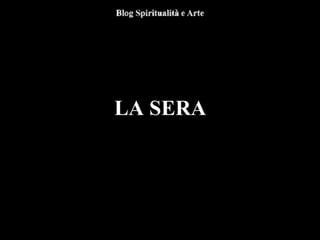 LA SERA
 