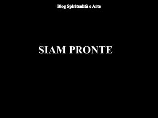 SIAM PRONTE
 