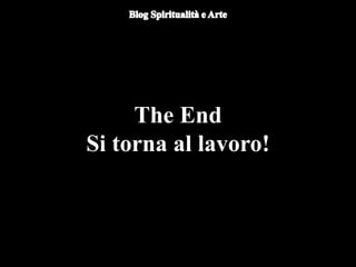 Du
omo di Orvieto (particolare) - Nicola
d'Alessio
The End
Si torna al lavoro!
 