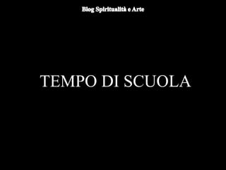 Du
omo di Orvieto (particolare) - Nicola
d'AlessioTEMPO DI SCUOLA
 
