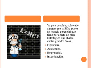 Gestión Gerencial deficiente.