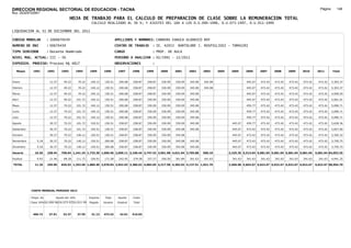 DIRECCION REGIONAL SECTORIAL DE EDUCACION - TACNA                                                                                                                                                               Página:      146
Ruc :20325722941
                                          HOJA DE TRABAJO PARA EL CALCULO DE PREPARACION DE CLASE SOBRE LA REMUNERACION TOTAL
                                                          CALCULO REALIZADO AL 30 %; Y AJUSTES DEL 16% A LOS D.U.090-1996, D.U.073-1997, D.U.011-1999

LIQUIDACION AL 31 DE DICIEMBRE DEL 2011

CODIGO MODULAR          : 1000670439                                         APELLIDOS Y NOMBRES: CABRERA CHAUCA ULDARICO ROY
NUMERO DE DNI           : 00670439                                           CENTRO DE TRABAJO      : IE. 42053     BARTOLOME J. ROSPIGLIOSI - TOMASIRI
TIPO SERVIDOR           : Docente Nombrado                                   CARGO                  : PROF. DE AULA
NIVEL MAG. ACTUAL: III - 30                                                  PERIODO A ANALIZAR : 02/1991 - 12/2011
EXPEDIEN. PROCESO: Proceso N§ 4817                                           OBSERVACIONES          :

   Meses     1991       1992       1993         1994     1995      1996       1997      1998     1999     2000     2001     2002     2003     2004    2005      2006     2007     2008     2009     2010      2011        Total



Enero                    12.37      49.22        70.22    140.12    150.51     200.68   258.87   258.87   330.09   330.09   345.08   345.08                     445.07   473.42   473.42   473.42   473.42     473.42     5,303.37

Febrero                  12.37      49.22        70.22    140.12    150.51     200.68   258.87   258.87   330.09   330.09   345.08   345.08                     445.07   473.42   473.42   473.42   473.42     473.42     5,303.37

Marzo                    12.37      49.22        70.22    140.12    150.51     200.68   258.87   258.87   330.09   330.09   345.08                              445.07   473.42   473.42   473.42   473.42     473.42     4,958.29

Abril                    12.37      49.22       101.72    140.12    150.51     200.68   258.87   330.09   330.09   330.09   345.08                              445.07   473.42   473.42   473.42   473.42     473.42     5,061.01

Mayo                     12.37      70.22       101.72    140.12    150.51     200.68   258.87   330.09   330.09   330.09   345.08                              459.77   473.42   473.42   473.42   473.42     473.42     5,096.71

Junio                    12.37      70.22       101.72    140.12    150.51     200.68   258.87   330.09   330.09   330.09   345.08                              459.77   473.42   473.42   473.42   473.42     473.42     5,096.71

Julio                    12.37      70.22       101.72    140.12    150.51     200.68   258.87   330.09   330.09   330.09   345.08                              459.77   473.42   473.42   473.42   473.42     473.42     5,096.71

Agosto                   30.37      70.22       101.72    150.51    150.51     258.87   258.87   330.09   330.09   330.09   345.08                     445.07   459.77   473.42   473.42   473.42   473.42     473.42     5,628.36

Setiembre                30.37      70.22       101.72    150.51    150.51     258.87   258.87   330.09   330.09   345.08   345.08                     445.07   473.42   473.42   473.42   473.42   473.42     473.42     5,657.00

Octubre                  30.37      70.22       140.12    150.51    150.51     258.87   258.87   330.09   330.09   345.08                              445.07   473.42   473.42   473.42   473.42   473.42     473.42     5,350.32

Noviembre       5.18     30.37      70.22       140.12    150.51   200.68      258.87   258.87   330.09   330.09   345.08   345.08                     445.07   473.42   473.42   473.42   473.42   473.42     473.42     5,750.75

Diciembre       5.18     30.37      70.22       140.12    150.51   200.68      258.87   258.87   330.09   330.09   345.08   345.08                     445.07   473.42   473.42   473.42   473.42   473.42     473.42     5,750.75

Usuario        10.36    238.44    758.64 1,241.34 1,733.39 1,906.46 2,699.11 3,106.44 3,747.42 3,961.08 4,021.04 3,795.88            690.16          2,225.35 5,513.04 5,681.04 5,681.04 5,681.04 5,681.04   5,681.04 64,053.35

Essalud         0.93     21.46      68.28       111.72    156.01   171.58      242.92   279.58   337.27   356.50   361.89   341.63   341.63            341.63   341.63   341.63   341.63   341.63   341.63     341.63     4,941.35

TOTAL          11.29    259.90    826.92 1,353.06 1,889.40 2,078.04 2,942.03 3,386.02 4,084.69 4,317.58 4,382.93 4,137.51 1,031.79                   2,566.98 5,854.67 6,022.67 6,022.67 6,022.67 6,022.67   6,022.67 68,994.70




            COSTO MENSUAL PERIODO 2012

            Prepa. de          Ajuste del 16%            Importe    Total     Aporte    Costo
            Clase 30% DU.090-96 DU.073-97 DU.011-99      Pagado    Usuario    Essalud   Total



             406.72      27.91      32.37       37.55     31.12    473.42      42.61    516.03
 