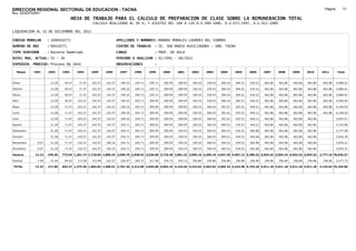 DIRECCION REGIONAL SECTORIAL DE EDUCACION - TACNA                                                                                                                                                    Página:       17
Ruc :20325722941
                                     HOJA DE TRABAJO PARA EL CALCULO DE PREPARACION DE CLASE SOBRE LA REMUNERACION TOTAL
                                                 CALCULO REALIZADO AL 30 %; Y AJUSTES DEL 16% A LOS D.U.090-1996, D.U.073-1997, D.U.011-1999

LIQUIDACION AL 31 DE DICIEMBRE DEL 2011

CODIGO MODULAR       : 1000410771                                 APELLIDOS Y NOMBRES: MAMANI MORALES LOURDES DEL CARMEN
NUMERO DE DNI        : 00410771                                   CENTRO DE TRABAJO      : IE. 308 MARIA AUXILIADORA - URB. TACNA
TIPO SERVIDOR        : Docente Nombrado                           CARGO                  : PROF. DE AULA
NIVEL MAG. ACTUAL: IV - 30                                        PERIODO A ANALIZAR : 02/1991 - 06/2011
EXPEDIEN. PROCESO: Proceso N§ 2644                                OBSERVACIONES          :

   Meses    1991     1992     1993     1994     1995     1996      1997      1998     1999     2000     2001     2002     2003     2004     2005     2006     2007     2008     2009     2010      2011        Total



Enero                 13.28    50.47    71.47   142.57   142.57     190.32   245.71   245.71   309.95   309.95   330.43   330.43   360.43   404.51   434.51   462.86   462.86   462.86   462.86     462.86     5,896.61

Febrero               13.28    50.47    71.47   142.57   142.57     190.32   245.71   245.71   309.95   309.95   330.43   330.43   360.43   404.51   434.51   462.86   462.86   462.86   462.86     462.86     5,896.61

Marzo                 13.28    50.47    71.47   142.57   142.57     190.32   245.71   245.71   309.95   309.95   330.43   330.43   360.43   404.51   434.51   462.86   462.86   462.86   462.86     462.86     5,896.61

Abril                 13.28    50.47   103.27   142.57   142.57     190.32   245.71   309.95   309.95   309.95   330.43   330.43   360.43   404.51   434.51   462.86   462.86   462.86   462.86     462.86     5,992.65

Mayo                  13.28    71.47   103.27   142.57   142.57     190.32   245.71   309.95   309.95   309.95   330.43   360.43   391.01   425.51   449.21   462.86   462.86   462.86   462.86     462.86     6,109.93

Junio                 13.28    71.47   103.27   142.57   142.57     190.32   245.71   309.95   309.95   309.95   330.43   360.43   391.01   425.51   449.21   462.86   462.86   462.86   462.86     462.86     6,109.93

Julio                 13.28    71.47   103.27   142.57   142.57     190.32   245.71   309.95   309.95   309.95   330.43   360.43   391.01   425.51   449.21   462.86   462.86   462.86   462.86                5,647.07

Agosto                31.28    71.47   103.27   142.57   142.57     245.71   245.71   309.95   309.95   309.95   330.43   360.43   404.51   434.51   449.21   462.86   462.86   462.86   462.86                5,742.96

Setiembre             31.28    71.47   103.27   142.57   142.57     245.71   245.71   309.95   309.95   330.43   330.43   360.43   404.51   434.51   462.86   462.86   462.86   462.86   462.86                5,777.09

Octubre               31.28    71.47   142.57   142.57   142.57     245.71   245.71   309.95   309.95   330.43   330.43   360.43   404.51   434.51   462.86   462.86   462.86   462.86   462.86                5,816.39

Noviembre     6.07    31.28    71.47   142.57   142.57   190.32     245.71   245.71   309.95   309.95   330.43   330.43   360.43   404.51   434.51   462.86   462.86   462.86   462.86   462.86                5,870.21

Diciembre     6.07    31.28    71.47   142.57   142.57   190.32     245.71   245.71   309.95   309.95   330.43   330.43   360.43   404.51   434.51   462.86   462.86   462.86   462.86   462.86                5,870.21

Usuario      12.14   249.36   773.64 1,261.74 1,710.84 1,806.34 2,560.79 2,948.52 3,526.68 3,719.40 3,801.32 3,965.16 4,205.16 4,637.30 5,067.12 5,386.32 5,554.32 5,554.32 5,554.32 5,554.32     2,777.16 70,626.27

Essalud       1.09    22.44    69.63   113.56   153.98   162.57     230.47   265.37   317.40   334.75   342.12   356.86   356.86   356.86   356.86   356.86   356.86   356.86   356.86   356.86     356.86     5,477.73

TOTAL        13.23   271.80   843.27 1,375.30 1,864.82 1,968.91 2,791.26 3,213.89 3,844.08 4,054.15 4,143.44 4,322.02 4,562.02 4,994.16 5,423.98 5,743.18 5,911.18 5,911.18 5,911.18 5,911.18     3,134.02 76,104.00
 