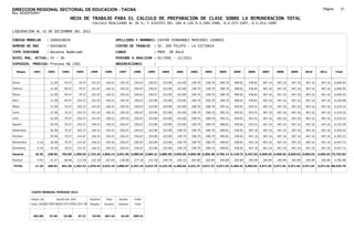 DIRECCION REGIONAL SECTORIAL DE EDUCACION - TACNA                                                                                                                                                               Página:       21
Ruc :20325722941
                                          HOJA DE TRABAJO PARA EL CALCULO DE PREPARACION DE CLASE SOBRE LA REMUNERACION TOTAL
                                                          CALCULO REALIZADO AL 30 %; Y AJUSTES DEL 16% A LOS D.U.090-1996, D.U.073-1997, D.U.011-1999

LIQUIDACION AL 31 DE DICIEMBRE DEL 2011

CODIGO MODULAR          : 1000418656                                         APELLIDOS Y NOMBRES: CASTRO FERNANDEZ MERCEDES LOURDES
NUMERO DE DNI           : 00418656                                           CENTRO DE TRABAJO      : IE. 309 PILOTO - LA VICTORIA
TIPO SERVIDOR           : Docente Nombrado                                   CARGO                  : PROF. DE AULA
NIVEL MAG. ACTUAL: IV - 30                                                   PERIODO A ANALIZAR : 02/1991 - 12/2011
EXPEDIEN. PROCESO: Proceso N§ 2381                                           OBSERVACIONES          :

   Meses     1991       1992       1993         1994     1995      1996       1997      1998     1999     2000     2001     2002     2003     2004     2005     2006     2007     2008     2009     2010      2011        Total



Enero                    12.38      49.57        70.57    141.67    146.51     195.52   256.67   256.67   323.80   323.80   338.79   338.79   368.79   408.81   438.81   467.16   467.16   467.16   467.16     467.16     6,006.95

Febrero                  12.38      49.57        70.57    141.67    146.51     195.52   256.67   256.67   323.80   323.80   338.79   338.79   368.79   408.81   438.81   467.16   467.16   467.16   467.16     467.16     6,006.95

Marzo                    12.38      49.57        70.57    141.67    146.51     195.52   256.67   256.67   323.80   323.80   338.79   338.79   368.79   408.81   438.81   467.16   467.16   467.16   467.16     467.16     6,006.95

Abril                    12.38      49.57       102.37    141.67    146.51     195.52   256.67   323.80   323.80   323.80   338.79   338.79   368.79   408.81   438.81   467.16   467.16   467.16   467.16     467.16     6,105.88

Mayo                     12.38      70.57       102.37    141.67    146.51     195.52   256.67   323.80   323.80   323.80   338.79   368.79   395.31   429.81   453.51   467.16   467.16   467.16   467.16     467.16     6,219.10

Junio                    12.38      70.57       102.37    141.67    146.51     195.52   256.67   323.80   323.80   323.80   338.79   368.79   395.31   429.81   453.51   467.16   467.16   467.16   467.16     467.16     6,219.10

Julio                    12.38      70.57       102.37    141.67    146.51     195.52   256.67   323.80   323.80   323.80   338.79   368.79   395.31   429.81   453.51   467.16   467.16   467.16   467.16     467.16     6,219.10

Agosto                   30.38      70.57       102.37    146.51    146.51     256.67   256.67   323.80   323.80   323.80   338.79   368.79   408.81   438.81   453.51   467.16   467.16   467.16   467.16     467.16     6,325.59

Setiembre                30.38      70.57       102.37    146.51    146.51     256.67   256.67   323.80   323.80   338.79   338.79   368.79   408.81   438.81   467.16   467.16   467.16   467.16   467.16     467.16     6,354.23

Octubre                  30.38      70.57       141.67    146.51    146.51     256.67   256.67   323.80   323.80   338.79   338.79   368.79   408.81   438.81   467.16   467.16   467.16   467.16   467.16     467.16     6,393.53

Noviembre       5.18     30.38      70.57       141.67    146.51   195.52      256.67   256.67   323.80   323.80   338.79   338.79   368.79   408.81   438.81   467.16   467.16   467.16   467.16   467.16     467.16     6,447.72

Diciembre       5.18     30.38      70.57       141.67    146.51   195.52      256.67   256.67   323.80   323.80   338.79   338.79   368.79   408.81   438.81   467.16   467.16   467.16   467.16   467.16     467.16     6,447.72

Usuario        10.36    238.56    762.84 1,250.94 1,724.24 1,856.14 2,651.99 3,080.04 3,684.21 3,885.60 3,945.56 4,065.48 4,305.48 4,705.14 5,118.72 5,437.92 5,605.92 5,605.92 5,605.92 5,605.92            5,605.92 74,752.82

Essalud         0.93     21.47      68.66       112.58    155.18   167.05      238.68   277.20   331.58   349.70   355.10   365.89   365.89   365.89   365.89   365.89   365.89   365.89   365.89   365.89     365.89     5,782.88

TOTAL          11.29    260.03    831.50 1,363.52 1,879.42 2,023.19 2,890.67 3,357.24 4,015.79 4,235.30 4,300.66 4,431.37 4,671.37 5,071.03 5,484.61 5,803.81 5,971.81 5,971.81 5,971.81 5,971.81            5,971.81 80,535.70




            COSTO MENSUAL PERIODO 2012

            Prepa. de          Ajuste del 16%            Importe    Total     Aporte    Costo
            Clase 30% DU.090-96 DU.073-97 DU.011-99      Pagado    Usuario    Essalud   Total



             403.88      27.65      32.08       37.21     33.65    467.16      42.04    509.21
 