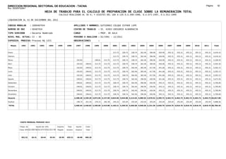 DIRECCION REGIONAL SECTORIAL DE EDUCACION - TACNA                                                                                                                                                              Página:       92
Ruc :20325722941
                                          HOJA DE TRABAJO PARA EL CALCULO DE PREPARACION DE CLASE SOBRE LA REMUNERACION TOTAL
                                                         CALCULO REALIZADO AL 30 %; Y AJUSTES DEL 16% A LOS D.U.090-1996, D.U.073-1997, D.U.011-1999

LIQUIDACION AL 31 DE DICIEMBRE DEL 2011

CODIGO MODULAR          : 1000487934                                        APELLIDOS Y NOMBRES: GUTIERREZ COLQUE ESTHER LUPE
NUMERO DE DNI           : 00487934                                          CENTRO DE TRABAJO      : IE. 42003 GREGORIO ALBARRACIN
TIPO SERVIDOR           : Docente Nombrado                                  CARGO                  : PROF. DE AULA
NIVEL MAG. ACTUAL: II - 30                                                  PERIODO A ANALIZAR : 02/1991 - 12/2011
EXPEDIEN. PROCESO: Proceso N§ 1355                                          OBSERVACIONES          :

   Meses     1991       1992       1993         1994    1995      1996       1997      1998     1999     2000     2001     2002     2003     2004     2005     2006     2007     2008     2009     2010      2011        Total



Enero                                                                                                             313.75   328.74   328.74   362.46   396.96   426.96   455.31   455.31   455.31   455.31     455.31     4,434.16

Febrero                                                                                                           313.75   328.74   328.74   362.46   396.96   426.96   455.31   455.31   455.31   455.31     455.31     4,434.16

Marzo                                                                         192.83            248.81   313.75   313.75   328.74   328.74   362.46   396.96   426.96   455.31   455.31   455.31   455.31     455.31     5,189.55

Abril                                                                         192.83   248.81   313.75   313.75   313.75   328.74   328.74   362.46   396.96   426.96   455.31   455.31   455.31   455.31     455.31     5,503.30

Mayo                                                                          192.83   248.81   313.75   313.75   313.75   328.74   362.46   383.46   417.96   441.66   455.31   455.31   455.31   455.31     455.31     5,593.72

Junio                                                                         192.83   248.81   313.75   313.75   313.75   328.74   362.46   383.46   417.96   441.66   455.31   455.31   455.31   455.31     455.31     5,593.72

Julio                                                                         192.83   248.81   313.75   313.75   313.75   328.74   362.46   383.46   417.96   441.66   455.31   455.31   455.31   455.31     455.31     5,593.72

Agosto                                                                        248.81   248.81   313.75   313.75   313.75   328.74   362.46   396.96   426.96   441.66   455.31   455.31   455.31   455.31     455.31     5,672.20

Setiembre                                                                     248.81   248.81   313.75   313.75   328.74   328.74   362.46   396.96   426.96   455.31   455.31   455.31   455.31   455.31     455.31     5,700.84

Octubre                                                                       248.81   248.81   313.75   313.75   328.74   328.74   362.46   396.96   426.96   455.31   455.31   455.31   455.31   455.31     455.31     5,700.84

Noviembre                                                                     248.81   248.81   313.75   313.75   328.74   328.74   362.46   396.96   426.96   455.31   455.31   455.31   455.31   455.31     455.31     5,700.84

Diciembre                                                                     248.81   248.81   313.75   313.75   328.74   328.74   362.46   396.96   426.96   455.31   455.31   455.31   455.31   455.31     455.31     5,700.84

Usuario                                                                     2,208.20 2,239.29 3,072.56 3,137.50 3,824.96 3,944.88 4,214.64 4,585.02 4,976.52 5,295.72 5,463.72 5,463.72 5,463.72 5,463.72   5,463.72 64,817.89

Essalud                                                                       198.74   201.54   276.53   282.38   344.25   355.04   355.04   355.04   355.04   355.04   355.04   355.04   355.04   355.04     355.04     4,888.56

TOTAL                                                                       2,406.94 2,440.83 3,349.09 3,419.88 4,169.21 4,299.92 4,569.68 4,940.06 5,331.56 5,650.76 5,818.76 5,818.76 5,818.76 5,818.76   5,818.76 69,706.45




            COSTO MENSUAL PERIODO 2012

            Prepa. de          Ajuste del 16%           Importe    Total     Aporte    Costo
            Clase 30% DU.090-96 DU.073-97 DU.011-99     Pagado    Usuario    Essalud   Total



             392.32      26.41      30.64       35.54    29.59    455.31      40.98    496.29
 