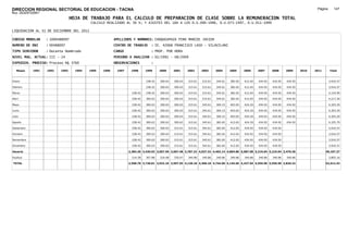 DIRECCION REGIONAL SECTORIAL DE EDUCACION - TACNA                                                                                                                                     Página:      147
Ruc :20325722941
                                 HOJA DE TRABAJO PARA EL CALCULO DE PREPARACION DE CLASE SOBRE LA REMUNERACION TOTAL
                                           CALCULO REALIZADO AL 30 %; Y AJUSTES DEL 16% A LOS D.U.090-1996, D.U.073-1997, D.U.011-1999

LIQUIDACION AL 31 DE DICIEMBRE DEL 2011

CODIGO MODULAR     : 1000488097                         APELLIDOS Y NOMBRES: CHOQUEAPAZA PINO MARCOS JAVIER
NUMERO DE DNI      : 00488097                           CENTRO DE TRABAJO     : IE. 42068 FRANCISCO LASO - VILAVILANI
TIPO SERVIDOR      : Docente Nombrado                   CARGO                 : PROF. POR HORA
NIVEL MAG. ACTUAL: III - 24                             PERIODO A ANALIZAR : 02/1991 - 08/2009
EXPEDIEN. PROCESO: Proceso N§ 3760                      OBSERVACIONES         :

   Meses    1991   1992   1993     1994   1995   1996    1997    1998      1999     2000     2001     2002     2003     2004     2005     2006     2007     2008     2009     2010   2011       Total



Enero                                                                      238.42   300.63   300.63   315.61   315.61   345.61   382.65   412.65   434.92   434.92   434.92                     3,916.57

Febrero                                                                    238.42   300.63   300.63   315.61   315.61   345.61   382.65   412.65   434.92   434.92   434.92                     3,916.57

Marzo                                                             238.42   238.42   300.63   300.63   315.61   315.61   345.61   382.65   412.65   434.92   434.92   434.92                     4,154.99

Abril                                                             238.42   300.63   300.63   300.63   315.61   315.61   345.61   382.65   412.65   434.92   434.92   434.92                     4,217.20

Mayo                                                              238.42   300.63   300.63   300.63   315.61   345.61   369.15   403.65   424.20   434.92   434.92   434.92                     4,303.29

Junio                                                             238.42   300.63   300.63   300.63   315.61   345.61   369.15   403.65   424.20   434.92   434.92   434.92                     4,303.29

Julio                                                             238.42   300.63   300.63   300.63   315.61   345.61   369.15   403.65   424.20   434.92   434.92   434.92                     4,303.29

Agosto                                                            238.42   300.63   300.63   300.63   315.61   345.61   382.65   412.65   424.20   434.92   434.92   434.92                     4,325.79

Setiembre                                                         238.42   300.63   300.63   315.61   315.61   345.61   382.65   412.65   434.92   434.92   434.92                              3,916.57

Octubre                                                           238.42   300.63   300.63   315.61   315.61   345.61   382.65   412.65   434.92   434.92   434.92                              3,916.57

Noviembre                                                         238.42   300.63   300.63   315.61   315.61   345.61   382.65   412.65   434.92   434.92   434.92                              3,916.57

Diciembre                                                         238.42   300.63   300.63   315.61   315.61   345.61   382.65   412.65   434.92   434.92   434.92                              3,916.57

Usuario                                                         2,384.20 3,420.93 3,607.56 3,667.48 3,787.32 4,027.32 4,403.14 4,804.80 5,087.08 5,219.04 5,219.04 3,479.36                 49,107.27

Essalud                                                           214.58   307.88   324.68   330.07   340.86   340.86   340.86   340.86   340.86   340.86   340.86   340.86                     3,805.16

TOTAL                                                           2,598.78 3,728.81 3,932.24 3,997.55 4,128.18 4,368.18 4,744.00 5,145.66 5,427.94 5,559.90 5,559.90 3,820.22                 52,912.43
 