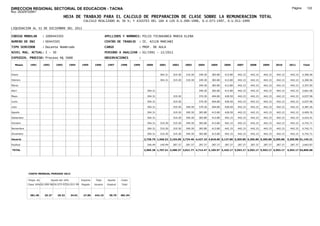 DIRECCION REGIONAL SECTORIAL DE EDUCACION - TACNA                                                                                                                                                              Página:      122
Ruc :20325722941
                                          HOJA DE TRABAJO PARA EL CALCULO DE PREPARACION DE CLASE SOBRE LA REMUNERACION TOTAL
                                                         CALCULO REALIZADO AL 30 %; Y AJUSTES DEL 16% A LOS D.U.090-1996, D.U.073-1997, D.U.011-1999

LIQUIDACION AL 31 DE DICIEMBRE DEL 2011

CODIGO MODULAR          : 1000443505                                        APELLIDOS Y NOMBRES: PILCO TICAHUANCA MARIA ELENA
NUMERO DE DNI           : 00443505                                          CENTRO DE TRABAJO      : IE. 42128 MARJANI
TIPO SERVIDOR           : Docente Nombrado                                  CARGO                  : PROF. DE AULA
NIVEL MAG. ACTUAL: I - 30                                                   PERIODO A ANALIZAR : 02/1991 - 12/2011
EXPEDIEN. PROCESO: Proceso N§ 5688                                          OBSERVACIONES          :

   Meses     1991       1992       1993         1994    1995      1996       1997      1998     1999    2000      2001     2002     2003     2004     2005     2006     2007     2008     2009     2010      2011        Total



Enero                                                                                                             304.31   319.30   319.30   349.30   383.80   413.80   442.15   442.15   442.15   442.15     442.15     4,300.56

Febrero                                                                                                           304.31   319.30   319.30   349.30   383.80   413.80   442.15   442.15   442.15   442.15     442.15     4,300.56

Marzo                                                                                                                                        349.30   383.80   413.80   442.15   442.15   442.15   442.15     442.15     3,357.65

Abril                                                                                                    304.31                              349.30   383.80   413.80   442.15   442.15   442.15   442.15     442.15     3,661.96

Mayo                                                                                                     304.31            319.30            370.30   404.80   428.50   442.15   442.15   442.15   442.15     442.15     4,037.96

Junio                                                                                                    304.31            319.30            370.30   404.80   428.50   442.15   442.15   442.15   442.15     442.15     4,037.96

Julio                                                                                                    304.31            319.30   349.30   370.30   404.80   428.50   442.15   442.15   442.15   442.15     442.15     4,387.26

Agosto                                                                                                   304.31            319.30   349.30   383.80   413.80   428.50   442.15   442.15   442.15   442.15     442.15     4,409.76

Setiembre                                                                                                304.31            319.30   349.30   383.80   413.80   442.15   442.15   442.15   442.15   442.15     442.15     4,423.41

Octubre                                                                                                  304.31   319.30   319.30   349.30   383.80   413.80   442.15   442.15   442.15   442.15   442.15     442.15     4,742.71

Noviembre                                                                                                304.31   319.30   319.30   349.30   383.80   413.80   442.15   442.15   442.15   442.15   442.15     442.15     4,742.71

Diciembre                                                                                                304.31   319.30   319.30   349.30   383.80   413.80   442.15   442.15   442.15   442.15   442.15     442.15     4,742.71

Usuario                                                                                                2,738.79 1,566.52 3,193.00 2,734.40 4,427.10 4,818.60 5,137.80 5,305.80 5,305.80 5,305.80 5,305.80   5,305.80 51,145.21

Essalud                                                                                                  246.49   140.99   287.37   287.37   287.37   287.37   287.37   287.37   287.37   287.37   287.37     287.37     3,663.87

TOTAL                                                                                                  2,985.28 1,707.51 3,480.37 3,021.77 4,714.47 5,105.97 5,425.17 5,593.17 5,593.17 5,593.17 5,593.17   5,593.17 54,809.08




            COSTO MENSUAL PERIODO 2012

            Prepa. de          Ajuste del 16%           Importe    Total     Aporte    Costo
            Clase 30% DU.090-96 DU.073-97 DU.011-99     Pagado    Usuario    Essalud   Total



             381.40      25.27      29.32       34.01    27.85    442.15      39.79    481.94
 