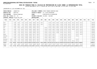 DIRECCION REGIONAL SECTORIAL DE EDUCACION - TACNA                                                                                                                                                Página:      127
Ruc :20325722941
                                     HOJA DE TRABAJO PARA EL CALCULO DE PREPARACION DE CLASE SOBRE LA REMUNERACION TOTAL
                                                 CALCULO REALIZADO AL 30 %; Y AJUSTES DEL 16% A LOS D.U.090-1996, D.U.073-1997, D.U.011-1999

LIQUIDACION AL 31 DE DICIEMBRE DEL 2011

CODIGO MODULAR       : 1000677750                                 APELLIDOS Y NOMBRES: YUFRA TENORIO DEMETRIO HUGO
NUMERO DE DNI        : 00677750                                   CENTRO DE TRABAJO      : IE. 42220 PATAPATANI
TIPO SERVIDOR        : Docente Nombrado                           CARGO                  : ESPECIALISTA EN EDUCACION
NIVEL MAG. ACTUAL: III - 30                                       PERIODO A ANALIZAR : 02/1991 - 08/2009
EXPEDIEN. PROCESO: Proceso N§ 5528                                OBSERVACIONES          :

   Meses    1991     1992     1993     1994     1995     1996      1997      1998     1999     2000     2001     2002     2003     2004     2005     2006     2007     2008     2009     2010   2011       Total



Enero                 13.28    50.47    71.47   142.57   152.86     203.90   263.11   263.11            331.79   346.77   346.77   376.78   411.28   446.77   475.12   475.12   475.12                     4,846.29

Febrero               13.28    50.47    71.47   142.57   152.86     203.90   263.11   263.11            331.79   346.77   346.77   376.78   411.28   446.77   475.12   475.12   475.12                     4,846.29

Marzo                 13.28    50.47    71.47   142.57   152.86     203.90   263.11                     331.79   346.77   346.77   376.78   411.28   446.77   475.12   475.12   475.12                     4,583.18

Abril                 13.28    50.47   103.27   142.57   152.86     203.90   263.11            331.79   331.79   346.77   346.77   376.78   411.28   446.77   475.12   475.12   475.12                     4,946.77

Mayo                  13.28    71.47   103.27   142.57   152.86     203.90   263.11            331.79   331.79   346.77   376.78   397.78   437.77   461.47   475.12   475.12   475.12                     5,059.97

Junio                 13.28    71.47   103.27   142.57   152.86     203.90   263.11            331.79   331.79   346.77   376.78   397.78   437.77   461.47            475.12   475.12                     4,584.85

Julio                 13.28    71.47   103.27   142.57   152.86     203.90   263.11            331.79   331.79   346.77   376.78   397.78   437.77   461.47            475.12   475.12                     4,584.85

Agosto                31.28    71.47   103.27   152.86   152.86     263.11   263.11            331.79   331.79   346.77            411.28   446.77   461.47            475.12   475.12                     4,318.07

Setiembre             31.28    71.47   103.27   152.86   152.86     263.11   263.11            331.79   346.77   346.77            411.28   446.77   475.12            475.12                              3,871.58

Octubre               31.28    71.47   142.57   152.86   152.86     263.11   263.11            331.79   346.77   346.77            411.28   446.77   475.12                                                3,435.76

Noviembre     6.07    31.28    71.47   142.57   152.86   203.90     263.11   263.11            331.79   346.77   346.77            411.28   446.77   475.12            475.12                              3,967.99

Diciembre     6.07    31.28    71.47   142.57   152.86   203.90     263.11   263.11            331.79   346.77   346.77            411.28   446.77   475.12   475.12   475.12                              4,443.11

Usuario      12.14   249.36   773.64 1,261.74 1,762.29 1,936.40 2,742.85 3,157.32     526.22 2,986.11 4,041.40 4,161.24 2,517.42 4,756.86 5,192.28 5,533.44 2,850.72 5,226.32 3,800.96                 53,488.71

Essalud       1.09    22.44    69.63   113.56   158.61   174.28     246.86   284.16    47.36   268.75   363.73   374.51   374.51   374.51   374.51   374.51   374.51   374.51   374.51                     4,269.31

TOTAL        13.23   271.80   843.27 1,375.30 1,920.90 2,110.68 2,989.71 3,441.48     573.58 3,254.86 4,405.13 4,535.75 2,891.93 5,131.37 5,566.79 5,907.95 3,225.23 5,600.83 4,175.47                 57,758.02
 