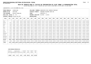 DIRECCION REGIONAL SECTORIAL DE EDUCACION - TACNA                                                                                                                                                               Página:       36
Ruc :20325722941
                                          HOJA DE TRABAJO PARA EL CALCULO DE PREPARACION DE CLASE SOBRE LA REMUNERACION TOTAL
                                                          CALCULO REALIZADO AL 35 %; Y AJUSTES DEL 16% A LOS D.U.090-1996, D.U.073-1997, D.U.011-1999

LIQUIDACION AL 31 DE DICIEMBRE DEL 2011

CODIGO MODULAR          : 1000412306                                         APELLIDOS Y NOMBRES: BARRIENTOS RIOS VERONICA MARICRUZ
NUMERO DE DNI           : 00412306                                           CENTRO DE TRABAJO      : PROGRAMA PAIGRUMA CONO SUR
TIPO SERVIDOR           : Docente Nombrado                                   CARGO                  : DIRECTOR C.E
NIVEL MAG. ACTUAL: IV - 40                                                   PERIODO A ANALIZAR : 02/1991 - 12/2011
EXPEDIEN. PROCESO: Proceso N§ 4873                                           OBSERVACIONES          :

   Meses     1991       1992       1993         1994     1995      1996       1997      1998     1999     2000     2001     2002     2003     2004     2005     2006     2007     2008     2009     2010      2011        Total



Enero                    18.66      62.04        86.54    169.50    169.50     225.71   296.16   296.16   373.21   373.21   390.70   390.70   425.70   470.95   505.95   553.20   553.20   553.20   553.20     553.20     7,020.69

Febrero         3.16     18.66      62.04        86.54    169.50   169.50      225.71   296.16   296.16   373.21   373.21   390.70   390.70   425.70   470.95   505.95   553.20   553.20   553.20   553.20     553.20     7,023.85

Marzo           3.16     18.66      62.04        86.54    169.50   169.50      225.71   296.16   296.16   373.21   373.21   390.70   390.70   425.70   470.95   505.95   553.20   553.20   553.20   553.20     553.20     7,023.85

Abril           3.16     18.66      62.04       123.65    169.50   169.50      225.71   296.16   373.21   373.21   373.21   390.70   390.70   425.70   470.95   505.95   553.20   553.20   553.20   553.20     553.20     7,138.01

Mayo            3.16     18.66      86.54       123.65    169.50   169.50      225.71   296.16   373.21   373.21   373.21   390.70   425.70   455.20   495.45   530.45   553.20   553.20   553.20   553.20     553.20     7,276.01

Junio           3.16     18.66      86.54       123.65    169.50   169.50      225.71   296.16   373.21   373.21   373.21   390.70   425.70   455.20   495.45   530.45   553.20   553.20   553.20   553.20     553.20     7,276.01

Julio           3.16     18.66      86.54       123.65    169.50   169.50      225.71   296.16   373.21   373.21   373.21   390.70   425.70   455.20   495.45   530.45   553.20   553.20   553.20   553.20     553.20     7,276.01

Agosto          3.16     39.66      86.54       123.65    169.50   169.50      296.16   296.16   373.21   373.21   373.21   390.70   425.70   470.95   505.95   530.45   553.20   553.20   553.20   553.20     553.20     7,393.71

Setiembre       3.16     39.66      86.54       123.65    169.50   169.50      296.16   296.16   373.21   373.21   390.70   390.70   425.70   470.95   505.95   553.20   553.20   553.20   553.20   553.20     553.20     7,433.95

Octubre         3.16     39.66      86.54       169.50    169.50   169.50      296.16   296.16   373.21   373.21   390.70   390.70   425.70   470.95   505.95   553.20   553.20   553.20   553.20   553.20     553.20     7,479.80

Noviembre      10.25     39.66      86.54       169.50    169.50   225.71      296.16   296.16   373.21   373.21   390.70   390.70   425.70   470.95   505.95   553.20   553.20   553.20   553.20   553.20     553.20     7,543.10

Diciembre      10.25     39.66      86.54       169.50    169.50   225.71      296.16   296.16   373.21   373.21   390.70   390.70   425.70   470.95   505.95   553.20   553.20   553.20   553.20   553.20     553.20     7,543.10

Usuario        48.94    328.92    940.48 1,510.02 2,034.00 2,146.42 3,060.77 3,553.92 4,247.37 4,478.52 4,548.48 4,688.40 4,968.40 5,423.15 5,899.90 6,358.40 6,638.40 6,638.40 6,638.40 6,638.40            6,638.40 87,428.09

Essalud         4.40     29.60      84.64       135.90    183.06   193.18      275.47   319.85   382.26   403.07   409.36   421.96   421.96   421.96   421.96   421.96   421.96   421.96   421.96   421.96     421.96     6,681.15

TOTAL          53.34    358.52 1,025.12 1,645.92 2,217.06 2,339.60 3,336.24 3,873.77 4,629.63 4,881.59 4,957.84 5,110.36 5,390.36 5,845.11 6,321.86 6,780.36 7,060.36 7,060.36 7,060.36 7,060.36             7,060.36 94,109.24




            COSTO MENSUAL PERIODO 2012

            Prepa. de          Ajuste del 16%            Importe    Total     Aporte    Costo
            Clase 35% DU.090-96 DU.073-97 DU.011-99      Pagado    Usuario    Essalud   Total



             482.88      32.01      37.13       43.07     41.88    553.20      49.79    602.99
 