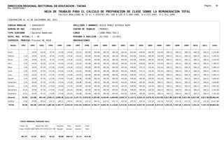 DIRECCION REGIONAL SECTORIAL DE EDUCACION - TACNA                                                                                                                                                               Página:       38
Ruc :20325722941
                                          HOJA DE TRABAJO PARA EL CALCULO DE PREPARACION DE CLASE SOBRE LA REMUNERACION TOTAL
                                                          CALCULO REALIZADO AL 35 %; Y AJUSTES DEL 16% A LOS D.U.090-1996, D.U.073-1997, D.U.011-1999

LIQUIDACION AL 31 DE DICIEMBRE DEL 2011

CODIGO MODULAR          : 1000428357                                         APELLIDOS Y NOMBRES: HUIZA PEREZ ASTENIA RUTH
NUMERO DE DNI           : 00428357                                           CENTRO DE TRABAJO      : PRONOEI
TIPO SERVIDOR           : Docente Nombrado                                   CARGO                  : COOR.PROG.TED I
NIVEL MAG. ACTUAL: V - 40                                                    PERIODO A ANALIZAR : 02/1991 - 12/2011
EXPEDIEN. PROCESO: Proceso N§ 4918                                           OBSERVACIONES          :

   Meses     1991       1992       1993         1994     1995      1996       1997      1998     1999     2000     2001     2002     2003     2004     2005     2006     2007     2008     2009     2010      2011        Total



Enero                    18.99      62.95        87.45    174.60    174.60     232.62   305.88   305.88   385.58   385.58   403.06   403.06   438.06   485.90   520.90   568.15   568.15   568.15   568.15     568.15     7,225.86

Febrero         3.44     18.99      62.95        87.45    174.60   174.60      232.62   305.88   305.88   385.58   385.58   403.06   403.06   438.06   485.90   520.90   568.15   568.15   568.15   568.15     568.15     7,229.30

Marzo           3.44     18.99      62.95        87.45    174.60   174.60      232.62   305.88   305.88   385.58   385.58   403.06   403.06   438.06   485.90   520.90   568.15   568.15   568.15   568.15     568.15     7,229.30

Abril           3.44     18.99      62.95       127.00    174.60   174.60      232.62   305.88   385.58   385.58   385.58   403.06   403.06   438.06   485.90   520.90   568.15   568.15   568.15   568.15     568.15     7,348.55

Mayo            3.44     18.99      87.45       127.00    174.60   174.60      232.62   305.88   385.58   385.58   385.58   403.06   438.06   470.15   510.40   545.40   568.15   568.15   568.15   568.15     568.15     7,489.14

Junio           3.44     18.99      87.45       127.00    174.60   174.60      232.62   305.88   385.58   385.58   385.58   403.06   438.06   470.15   510.40   545.40   568.15   568.15   568.15   568.15     568.15     7,489.14

Julio           3.44     18.99      87.45       127.00    174.60   174.60      232.62   305.88   385.58   385.58   385.58   403.06   438.06   470.15   510.40   545.40   568.15   568.15   568.15   568.15     568.15     7,489.14

Agosto          3.44     39.99      87.45       127.00    174.60   174.60      305.88   305.88   385.58   385.58   385.58   403.06   438.06   485.90   520.90   545.40   568.15   568.15   568.15   568.15     568.15     7,609.65

Setiembre       3.44     39.99      87.45       127.00    174.60   174.60      305.88   305.88   385.58   385.58   403.06   403.06   438.06   485.90   520.90   568.15   568.15   568.15   568.15   568.15     568.15     7,649.88

Octubre         3.44     39.99      87.45       174.60    174.60   174.60      305.88   305.88   385.58   385.58   403.06   403.06   438.06   485.90   520.90   568.15   568.15   568.15   568.15   568.15     568.15     7,697.48

Noviembre      10.52     39.99      87.45       174.60    174.60   232.62      305.88   305.88   385.58   385.58   403.06   403.06   438.06   485.90   520.90   568.15   568.15   568.15   568.15   568.15     568.15     7,762.58

Diciembre      10.52     39.99      87.45       174.60    174.60   232.62      305.88   305.88   385.58   385.58   403.06   403.06   438.06   485.90   520.90   568.15   568.15   568.15   568.15   568.15     568.15     7,762.58

Usuario        52.00    332.88    951.40 1,548.15 2,095.20 2,211.24 3,157.74 3,670.56 4,387.86 4,626.96 4,696.88 4,836.72 5,116.72 5,592.19 6,079.30 6,537.80 6,817.80 6,817.80 6,817.80 6,817.80            6,817.80 89,982.60

Essalud         4.68     29.96      85.63       139.33    188.57   199.01      284.20   330.35   394.91   416.43   422.72   435.30   435.30   435.30   435.30   435.30   435.30   435.30   435.30   435.30     435.30     6,911.88

TOTAL          56.68    362.84 1,037.03 1,687.48 2,283.77 2,410.25 3,441.94 4,000.91 4,782.77 5,043.39 5,119.60 5,272.02 5,552.02 6,027.49 6,514.60 6,973.10 7,253.10 7,253.10 7,253.10 7,253.10             7,253.10 96,894.48




            COSTO MENSUAL PERIODO 2012

            Prepa. de          Ajuste del 16%            Importe    Total     Aporte    Costo
            Clase 35% DU.090-96 DU.073-97 DU.011-99      Pagado    Usuario    Essalud   Total



             491.57      32.94      38.21       44.32     38.88    568.15      51.13    619.28
 