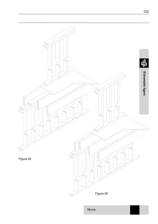 123
Entramadoligero
Muros
Figura 28
Figura 29
 