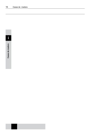 16 	 Casas de madera
Casasdemadera
i
 