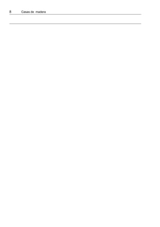 8 	 Casas de madera
 