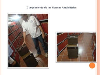 Cumplimiento de las Normas Ambientales 
 