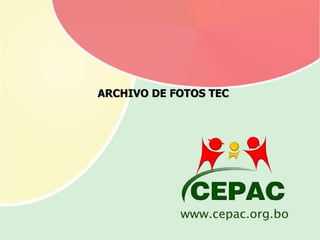 ARCHIVO DE FOTOS TEC 