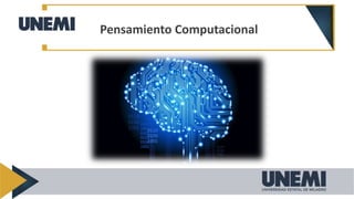 PENSAMIENTO COMPUTACIONAL(1).pptx