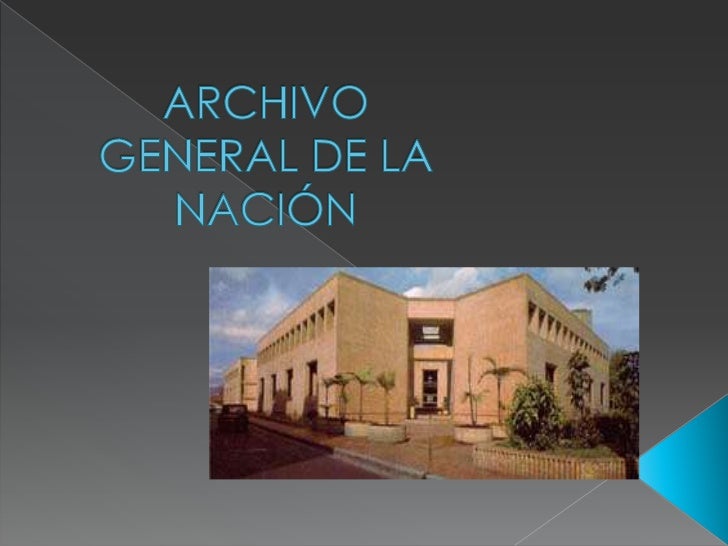 Archivo general de la nación ii