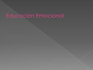 Educación Emocional,[object Object]