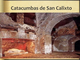 Catacumbas de San Calixto
 