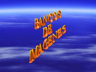 BANCOS DE IMAGENES 