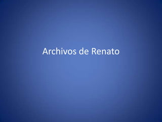 Archivos de Renato

 