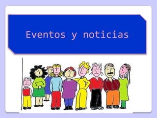 Eventos y noticias
 