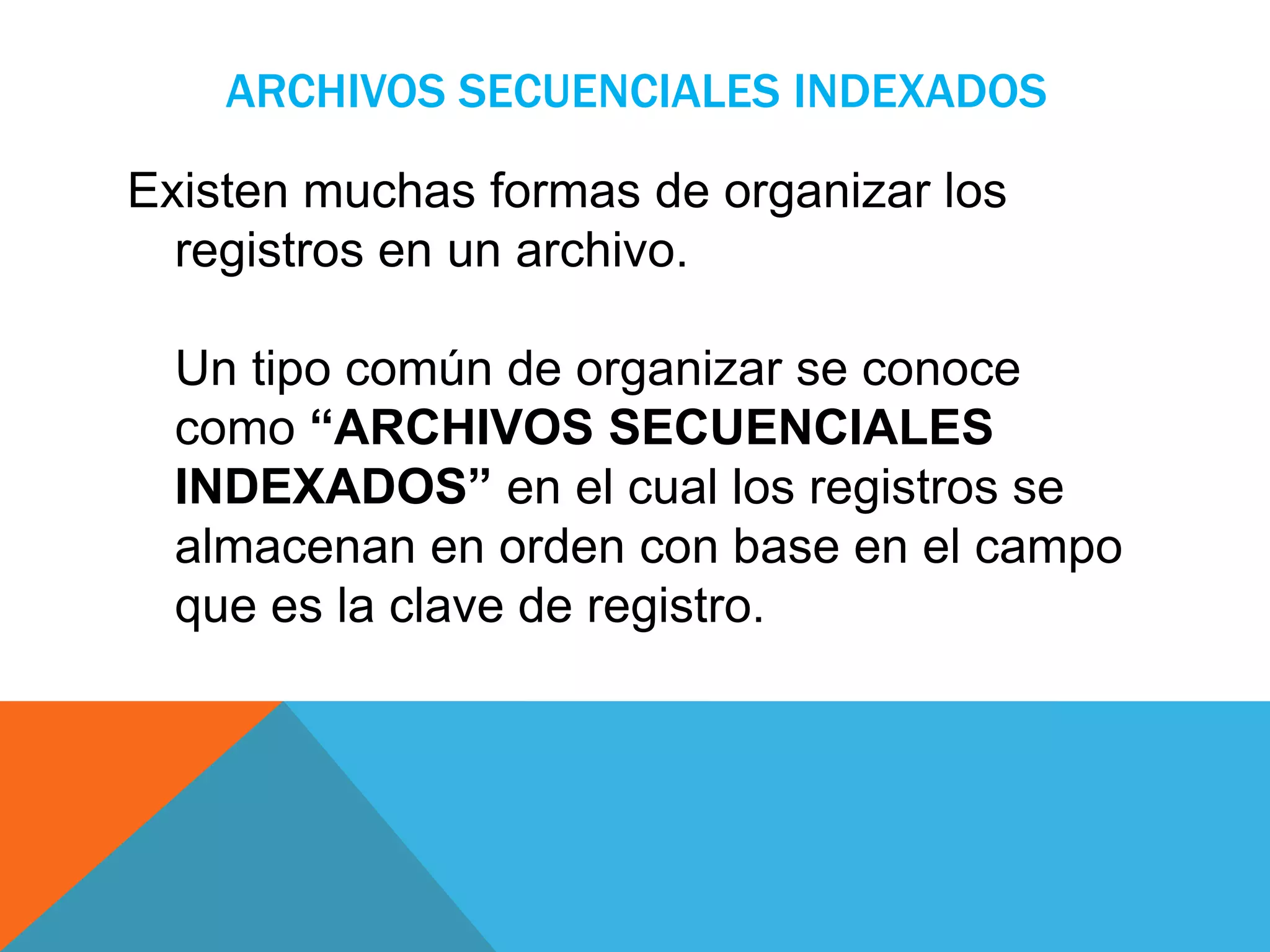 Archivos secuenciales indexados c++ | PPTX