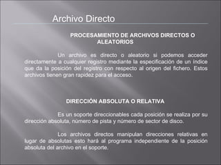 Archivos Y Procesamiento | PPT