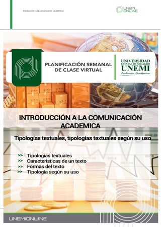 Introducción a la comunicación académica
1
©
Universidad
Estatal
de
Milagro
–
UNEMI
 