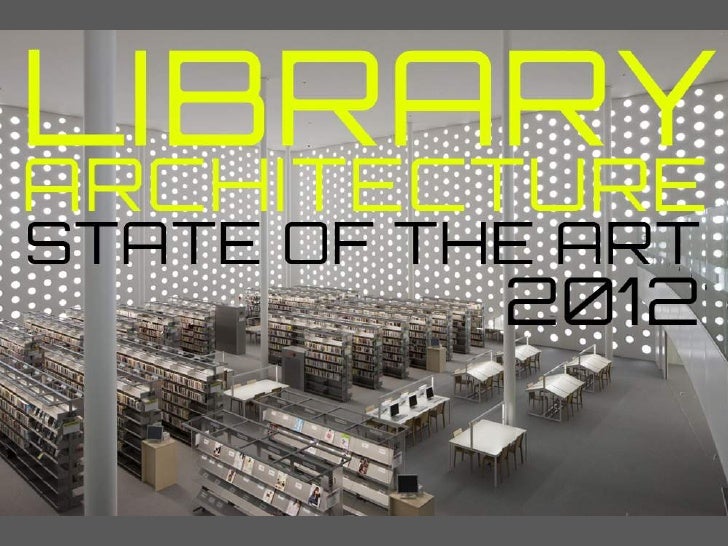 Architecture Design Library design and architecture - 2012 Architecture Design Library design and architecture - 2012