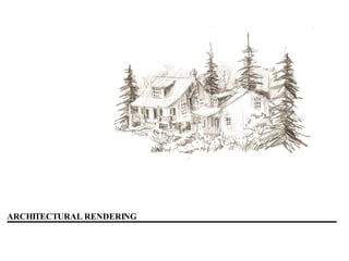 ARCHITECTURAL RENDERING 