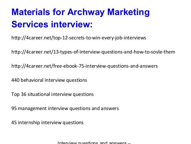 Archway marketing services interview questions and answers
